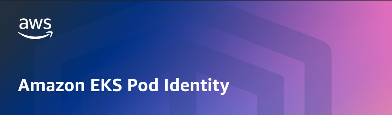AWS: EKS Pod Identity feature , a better approach compared to IRSA